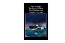 Three Sea Stories: Typhoon, Falk & The Shadow-Line - Joseph Conrad