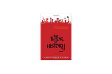 The Tutor Of History by Manjushree Thapa