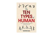 The Ten Types of Human - Dexter Dias