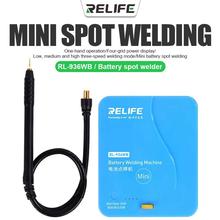 RELIFE RL-936WB Mini Spot Welder Battery Welding Machine Battery Flex Replacement Soldering Repair Tool