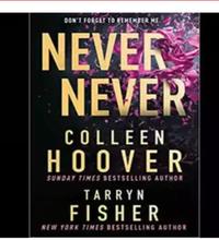 Never Never' by Colleen Hoover and Tarryn Fisher