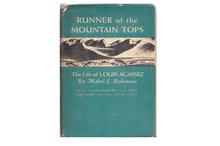 Runner of The Mountain Tops: The Life of Louis Agassiz