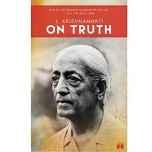 On Truth J. Krishnamurti