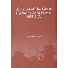 Account of the Great Earthquake of Nepal 1833 A.D by Archibald Campbell