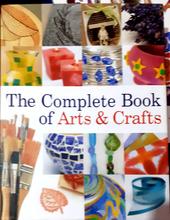 The Complete Book Of Arts And Crafts