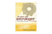 Be Your Own Astrologer: Vedic Astrology Made Simple (Pandit Ajal Bhambi)