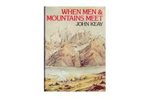 When Men and Mountains Meet: The Explorers of the Western Himalayas, 1820-75