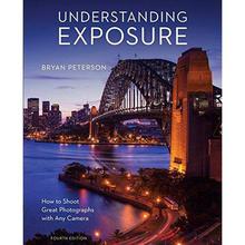 Understanding Exposure, Fourth Edition