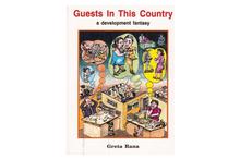 Guests in This Country: A Development Fantasy(Greta Rana MBE)