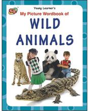 My Picture Wordbook Of Wild Animals