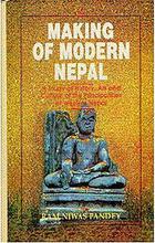  Making Of Modern Nepal: A Study Of History, Art, Culture Of Western Nepal by Ram Niwas Pandey