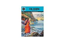 Fa Hien: The Fearless Monk - Anant Pai