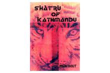 Shatru of Kathmandu-Mani Dixit