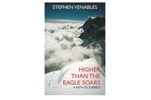 Higher Than The Eagle Soars: A Path To Everest