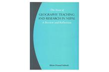 The State of Geography Teaching and Research in Nepal : A Review and Reflection