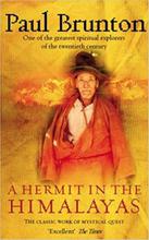 A Hermit In The Himalayas: The Classic Work Of Mystical Quest - Paul Brunton