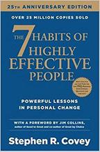 The 7 Habits of Highly Effective People by Stephen R. Covey