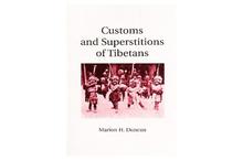 Customs and Superstitions of Tibetans-Marion Herbert Duncan