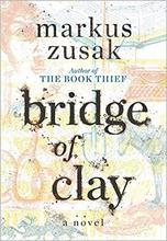 Bridge of Clay - Markus zusak