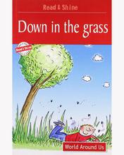 Read & Shine - Down In The Grass - World Around Us By Pegasus