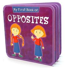 My First Book Of Opposites For Kids