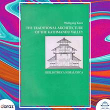 The Traditional Architecture Of The Kathmandu Valley - Wolfgang Korn (Ratna Pustak Bhandar) (Bestseller)