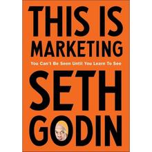 This is Marketing By Seth Godin