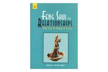 Feng Shui for Relationships: The Yin & Yang of Love-Sha-Tang Tsu