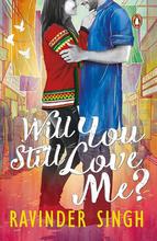 Will You Still Love Me? by Ravinder Singh