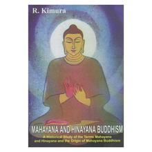 Mahayana And Hinayana Buddhism by R. Kimura