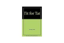 Tit For Tat - Indra Gurung, Joanne W. Stephenson