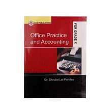 Office Practice and Accounting Grade X by Dr. Dhruba Lal Pandey