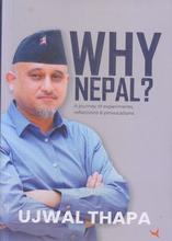 Why Nepal - Ujwal Thapa