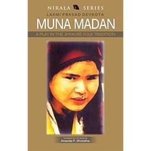 Muna Madan: A Play in the Jhyaure Folk Tradition