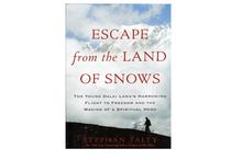 Escape from the Land of Snows: The Young Dalai Lama's Harrowing Flight to Freedom and the Making of a Spiritual Hero