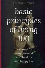 Basic Principles Of Living 100 - Sandesh Pandit