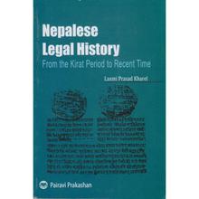 Nepalese Legal History by Laxmi Prasad Kharel