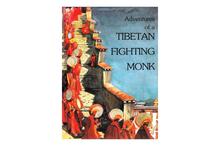 Adventures of Tibetan Fighting Monk-Tashi Khedrup