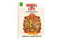 Wheel of Life: An Autobiography (Namgyal Lhamo Taklha)