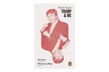 Trump And Me - Mark Singer