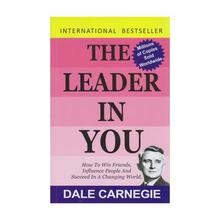 The Leader in You - Dale Carnegie by Dale Carnegie