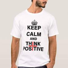 Keep Calm And Think Positive Printed Tshirt