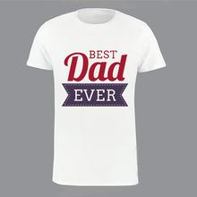 Best Dad Ever Printed Tshirt