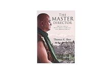 The Master Director : A Journey Through Politics Doubt And Devotion With A Himalayan Master - Thomas K. Shor