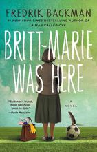 Britt-Marie Was Here By Fredrik Backman