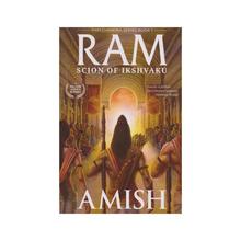 Scion of Ikshvaku: Ram Chandra Series 1 by Amish