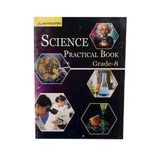 Science Practical Book for Grade 8 by Asia Publications