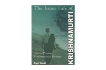 The Inner Life of Krishnamurti: Private Passion and Perennial Wisdom