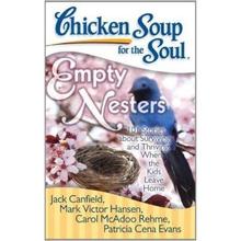 Chicken Soup For The Soul: Empty Nesters- Jack Canfield