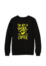 Tokiyo Ghoul Quote Sweatshirt